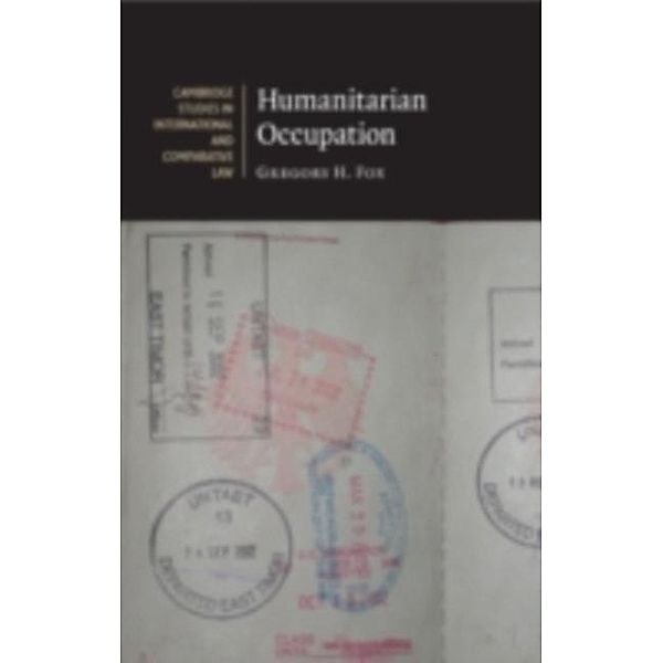 Humanitarian Occupation, Gregory H . Fox