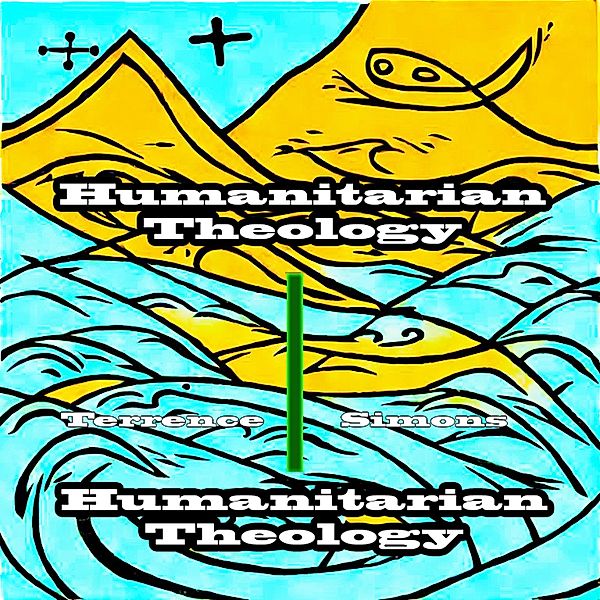 Humanitarian Theology, Terrence Simons
