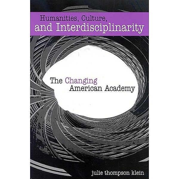 Humanities, Culture, and Interdisciplinarity, Julie Thompson Klein