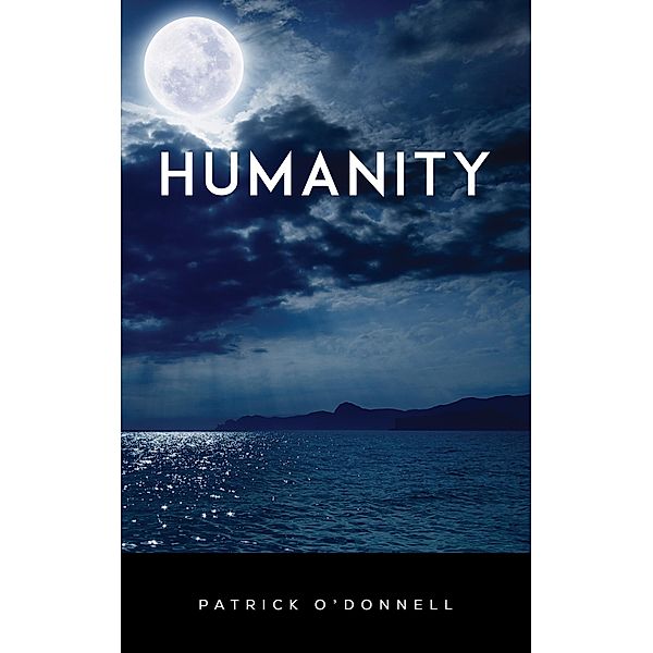 Humanity, Patrick O'Donnell