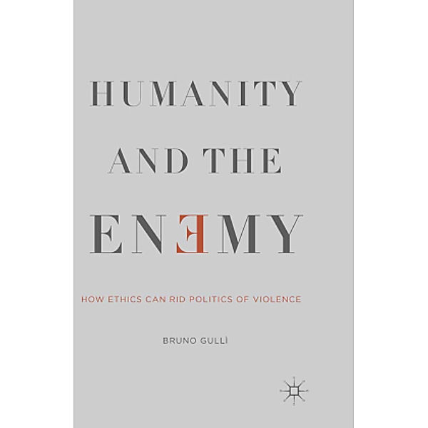Humanity and the Enemy, B. Gullì