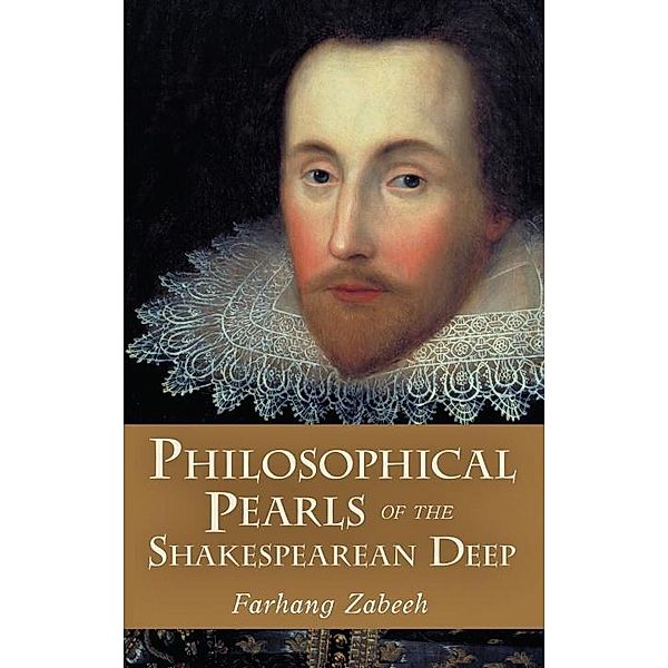 Humanity Books: Philosophical Pearls of the Shakespearean Deep, Farhang Zabeeh