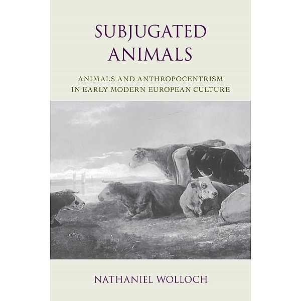 Humanity Books: Subjugated Animals, Nathaniel Wolloch