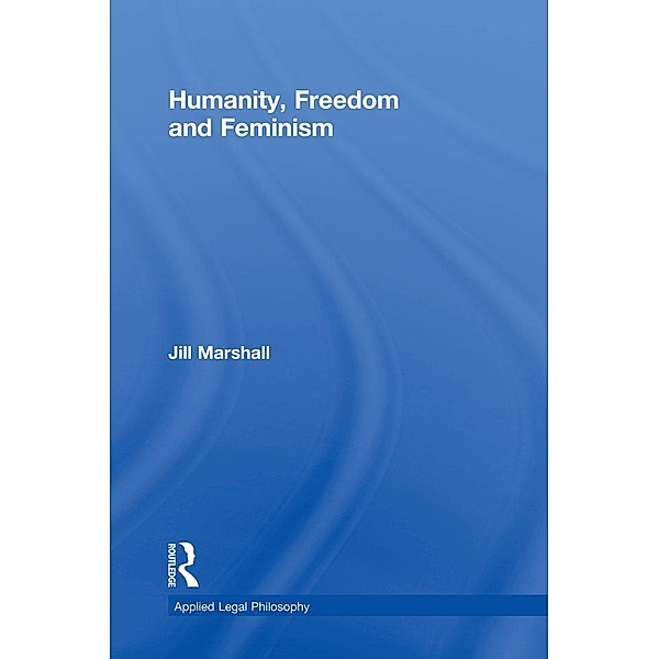 Humanity, Freedom and Feminism, Jill Marshall