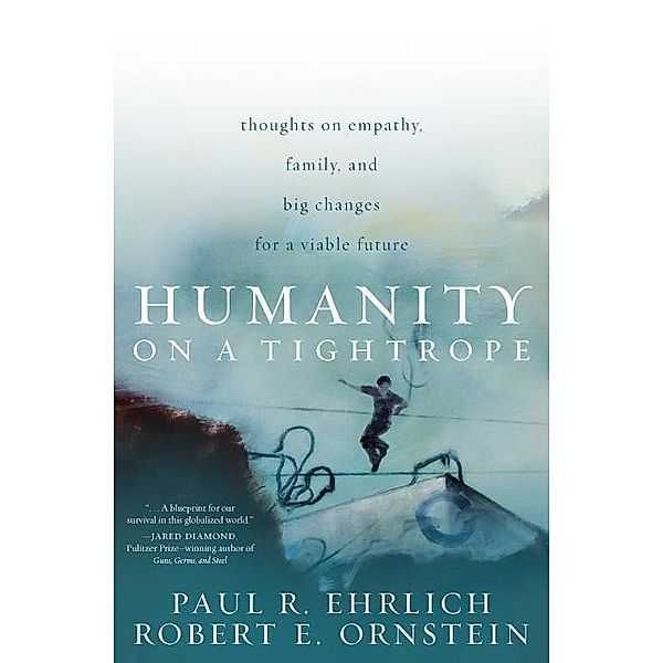 Humanity on a Tightrope, Paul R. Ehrlich, Robert E. Ornstein