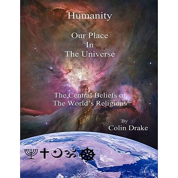 Humanity - Our Place In the Universe, Colin Drake