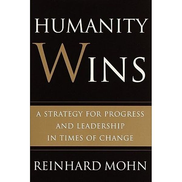 Humanity Wins, Reinhard Mohn