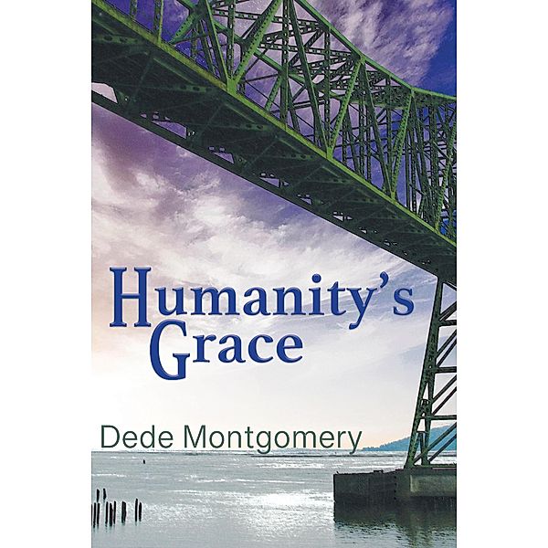 Humanity's Grace, Dede Montgomery