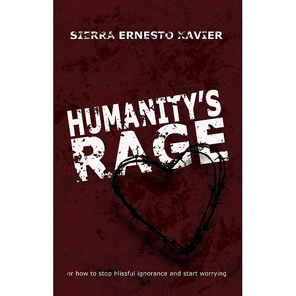 Humanity's Rage / Matador, Sierra Ernesto Xavier