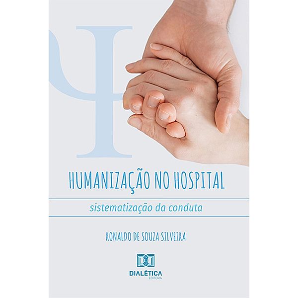 Humanização no Hospital, Ronaldo de Souza Silveira