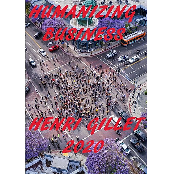 Humanizing Business, Henri Gillet