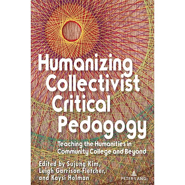 Humanizing Collectivist Critical Pedagogy