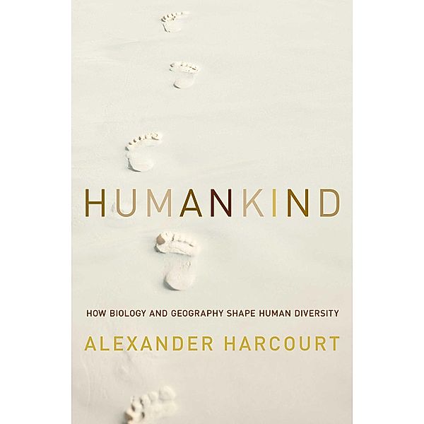 Humankind, Alexander H Harcourt