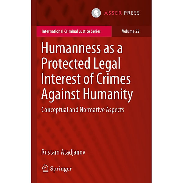 Humanness as a Protected Legal Interest of Crimes Against Humanity, Rustam Atadjanov