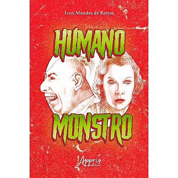 Humano Monstro, Ivon Mendes de Barros