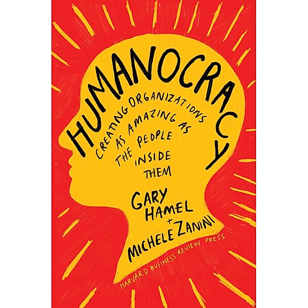 Humanocracy, Gary Hamel, Michele Zanini