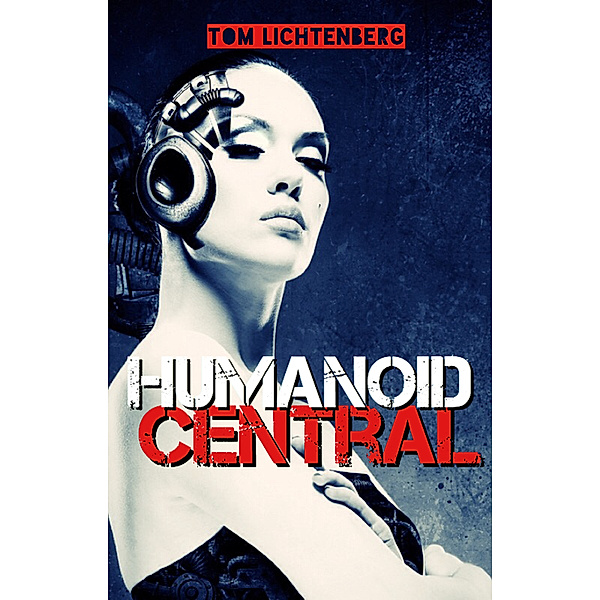 Humanoid Central, Tom Lichtenberg