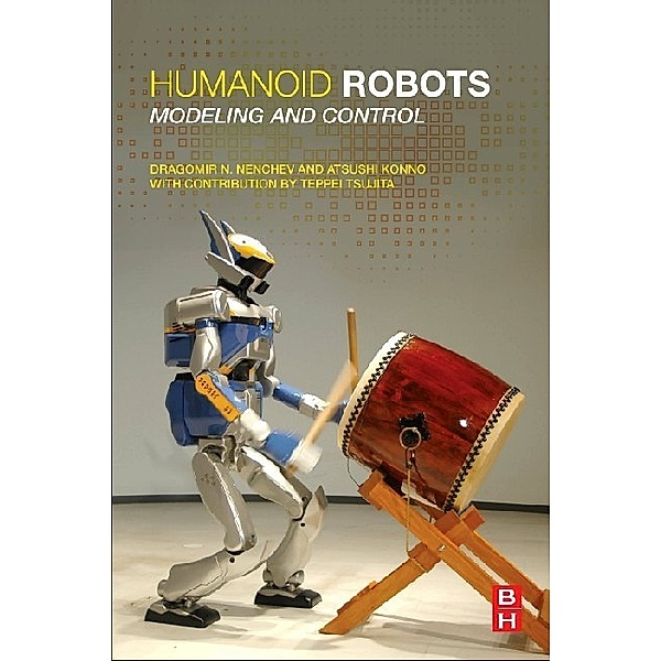 Humanoid Robots, Dragomir N. Nenchev, Atsushi Konno, Teppei Tsujita
