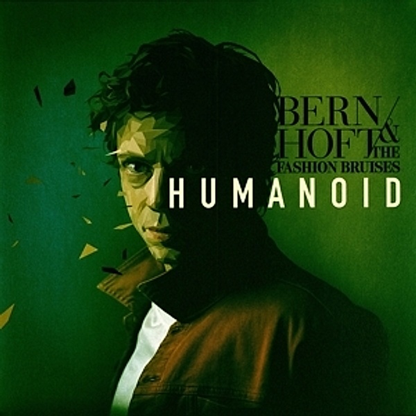 Humanoid (Vinyl), Bernhoft and the Fashion Bruises