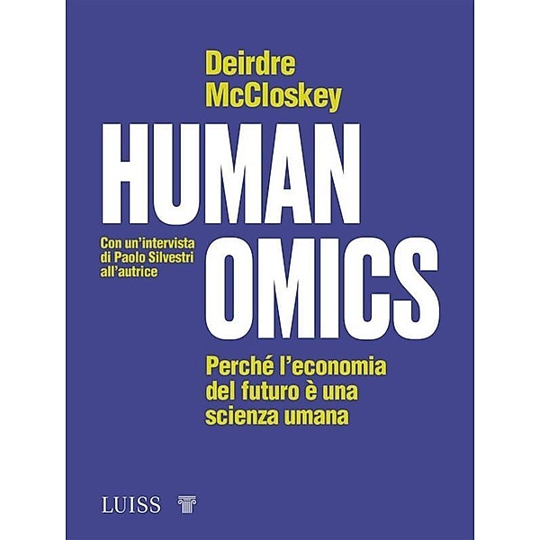 Humanomics, Deirdre Nansen Mccloskey