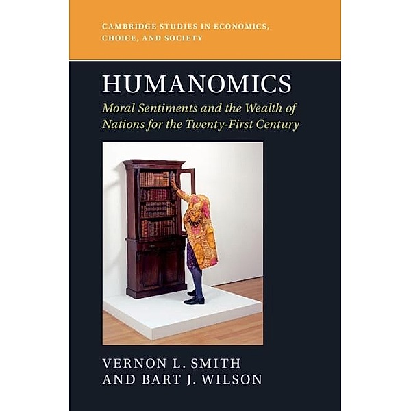 Humanomics / Cambridge Studies in Economics, Choice, and Society, Vernon L. Smith