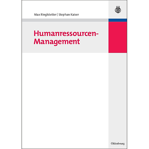 Humanressourcen-Management, Max J. Ringlstetter, Stephan Kaiser