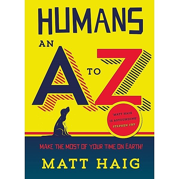 Humans: An A-Z, Matt Haig