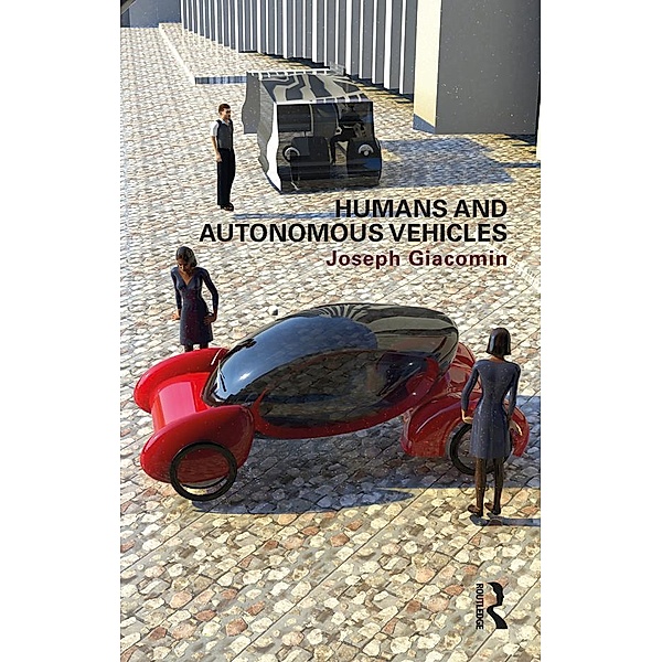 Humans and Autonomous Vehicles, Joseph Giacomin
