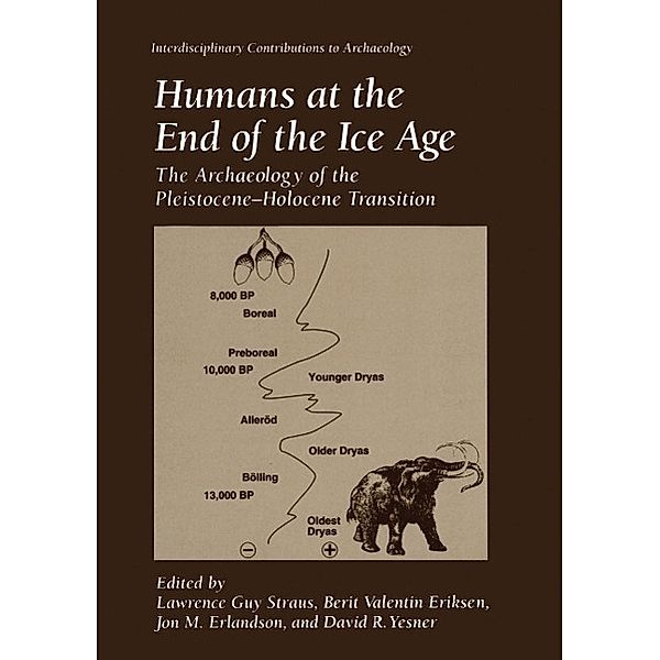 Humans at the End of the Ice Age / Interdisciplinary Contributions to Archaeology