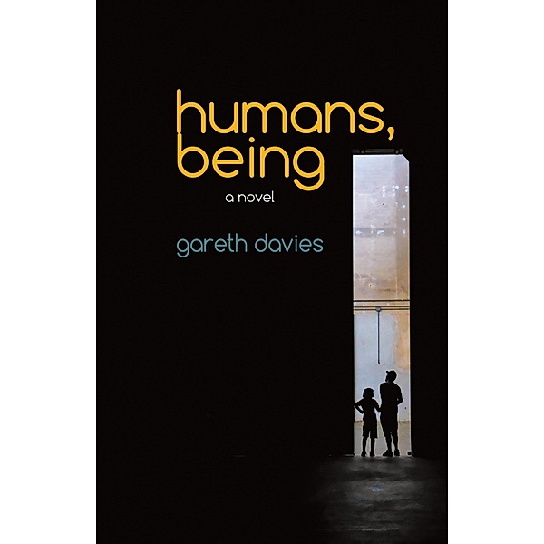 Humans, Being, Gareth Davies