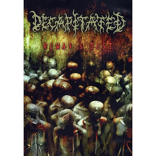 Human'S Dust (Dvd), Decapitated