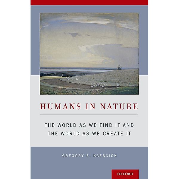 Humans in Nature, Gregory E. Kaebnick