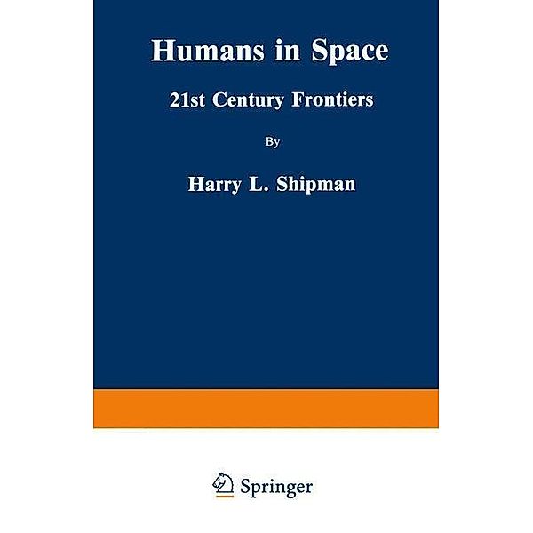 Humans in Space, Harry L. Shipman