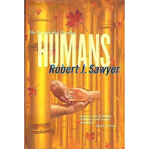 Humans / Neanderthal Parallax Bd.2, Robert J. Sawyer