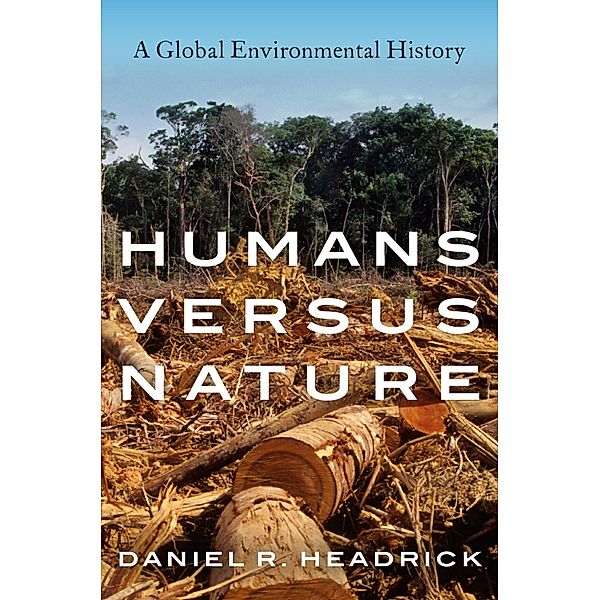 Humans versus Nature, Daniel R. Headrick