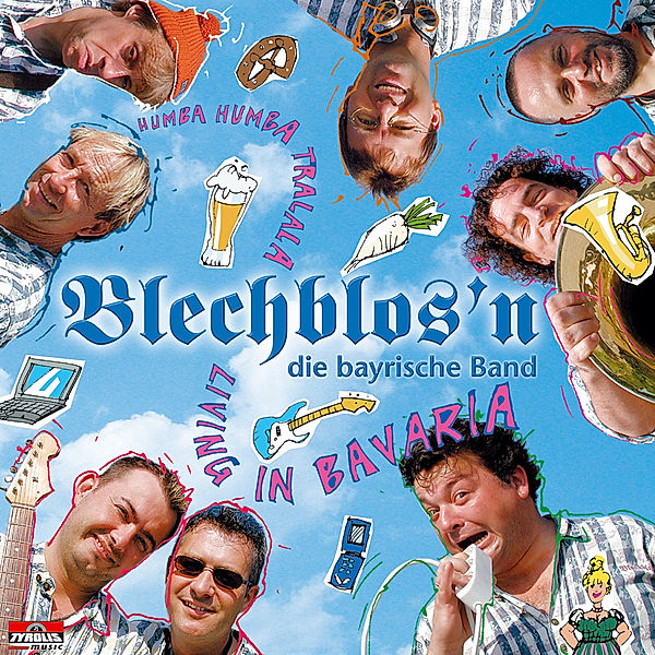Humba Humba Tralala Living in  ..., Blechblos'n Die Bayrische Band