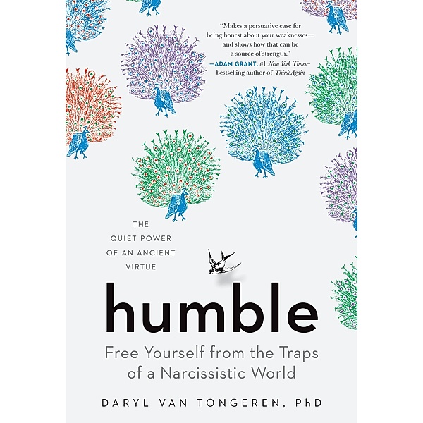 Humble: Free Yourself from the Traps of a Narcissistic World, Daryl van Tongeren