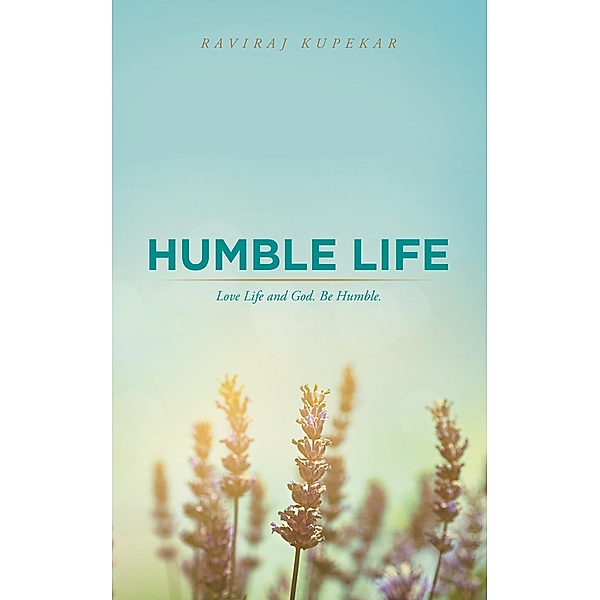 Humble Life, Raviraj Kupekar