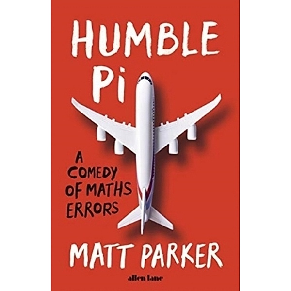 Humble Pi, Matt Parker