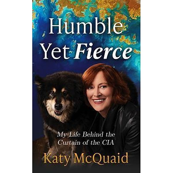 Humble Yet Fierce, Katy McQuaid