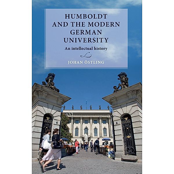 Humboldt and the modern German university / Lund University Press, Johan Östling