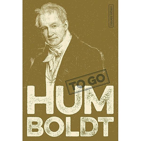 HUMBOLDT to go, Alexander von Humboldt