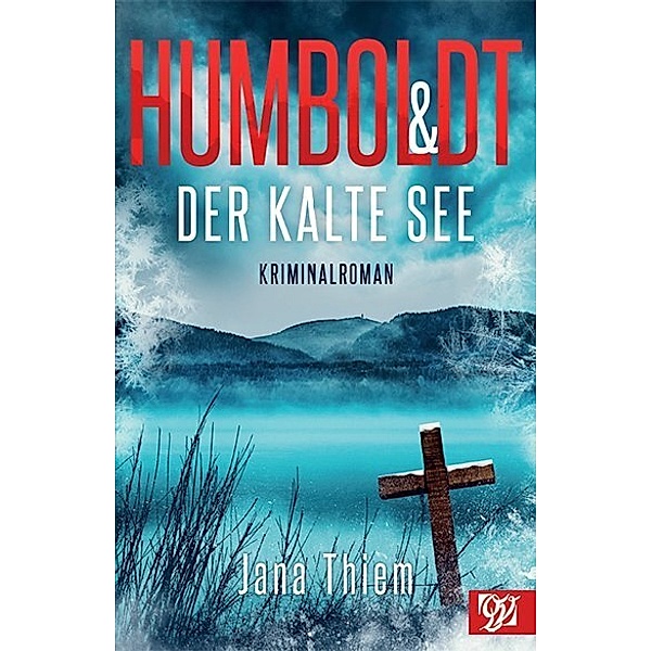 Humboldt und der kalte See, Jana Thiem