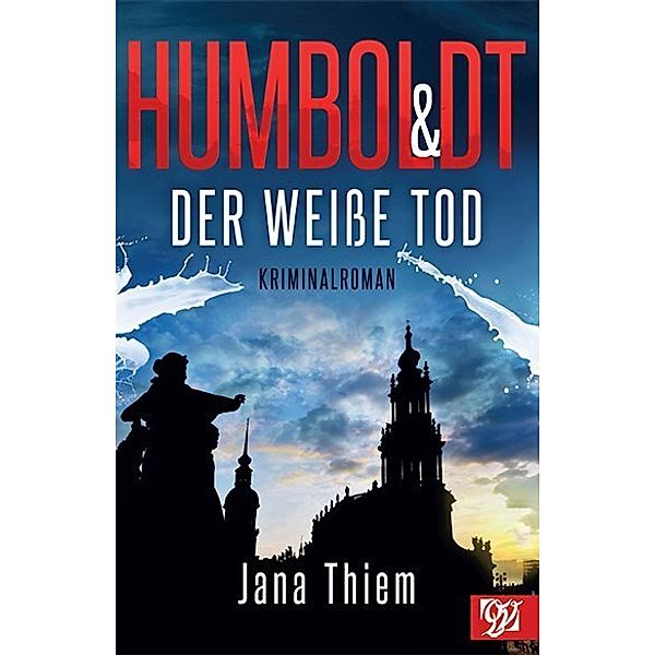 Humboldt und der weiße Tod, Jana Thiem