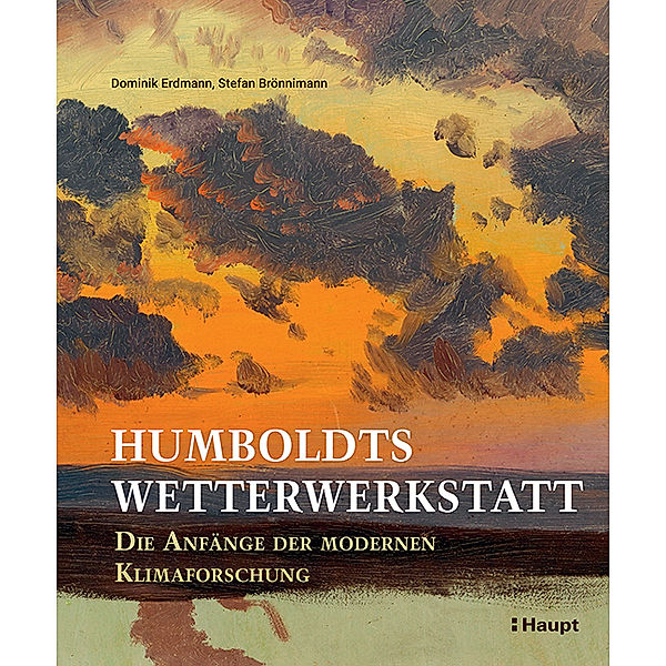 Humboldts Wetterwerkstatt, Dominik Erdmann, Stefan Brönnimann