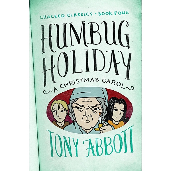 Humbug Holiday / Cracked Classics, Tony Abbott