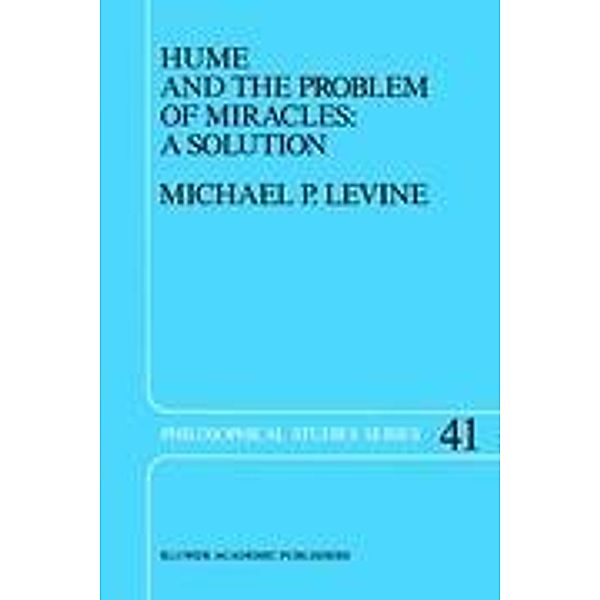 Hume and the Problem of Miracles: A Solution, M.P. Levine