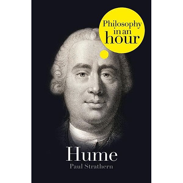 Hume: Philosophy in an Hour, Paul Strathern