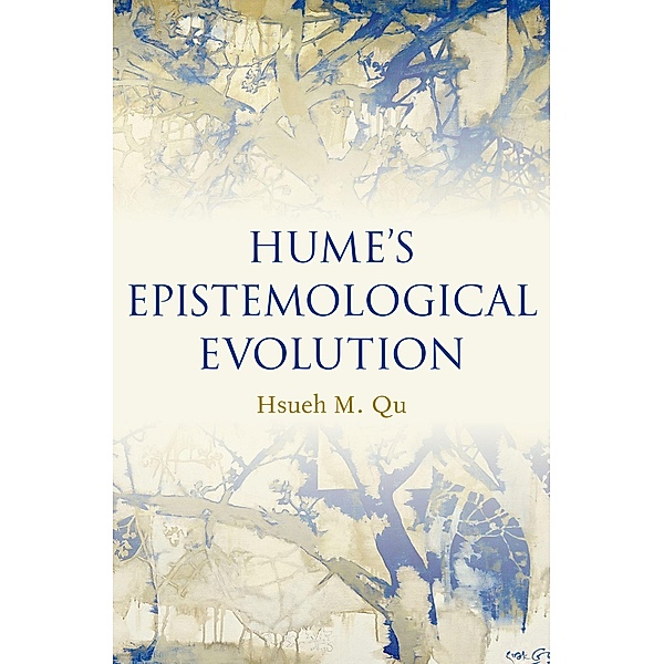 Hume's Epistemological Evolution, Hsueh M. Qu