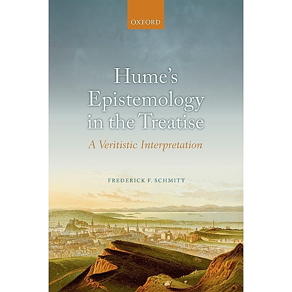 Hume's Epistemology in the Treatise, Frederick F. Schmitt